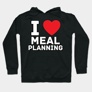 I heart meal planning I love gym fitness workout Hoodie